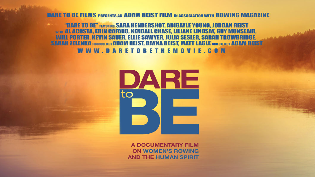 Dare to Be DVD | A Documentary Film on Women’s Rowing and the Human Spirit.